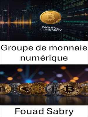 cover image of Groupe de monnaie numérique